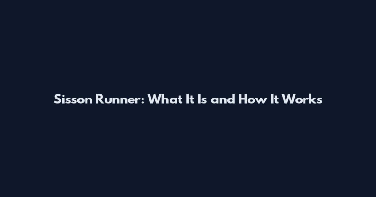 Sisson Runner: What It Is and How It Works