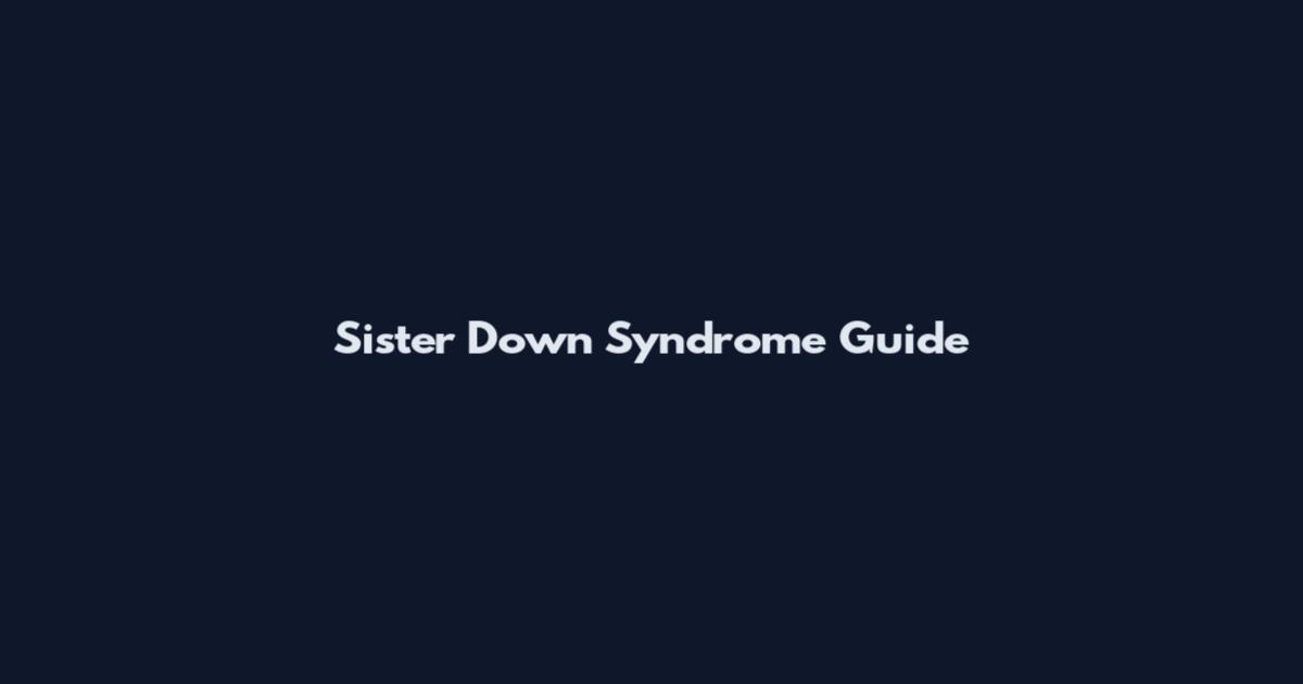 Sister Down Syndrome Guide