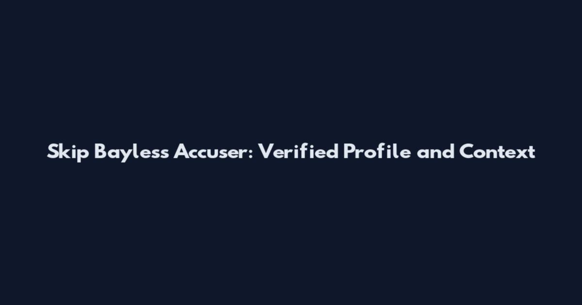 Skip Bayless Accuser: Verified Profile and Context