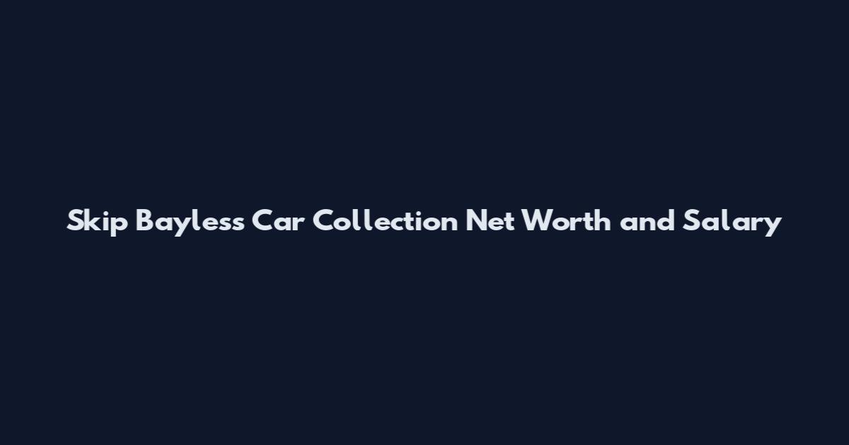 Skip Bayless Car Collection Net Worth and Salary