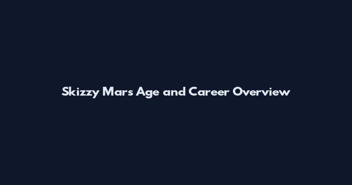 Skizzy Mars Age and Career Overview