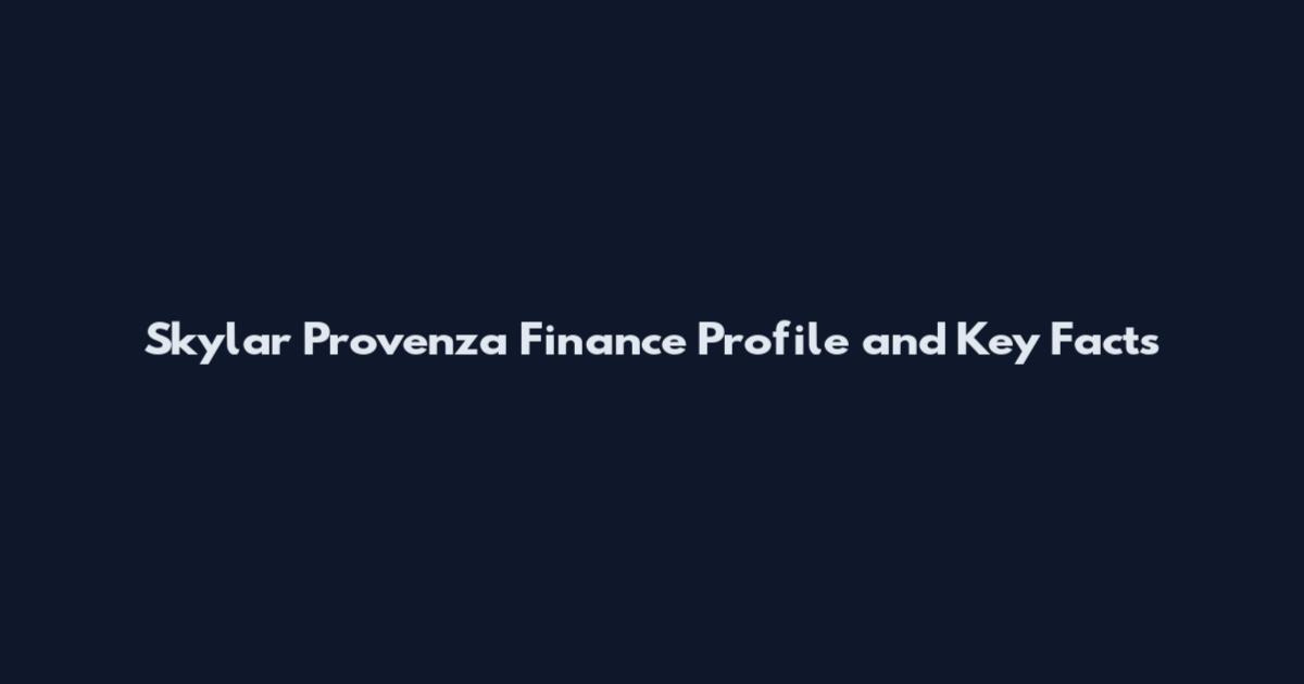 Skylar Provenza Finance Profile and Key Facts