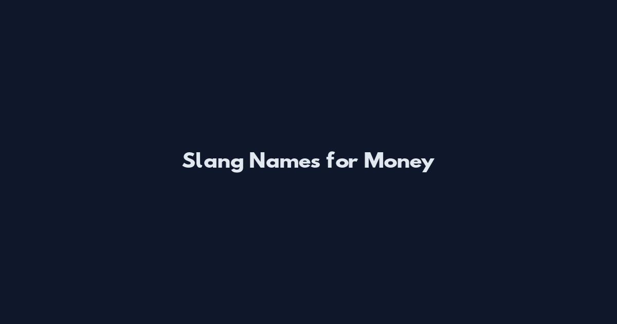 Slang Names for Money