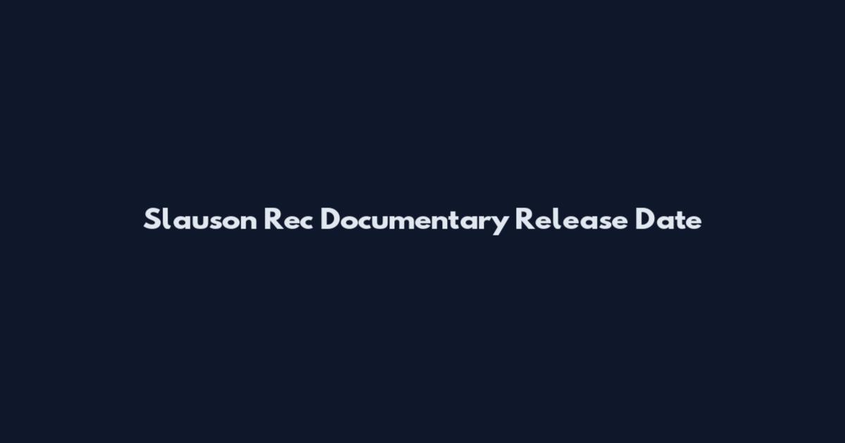 Slauson Rec Documentary Release Date