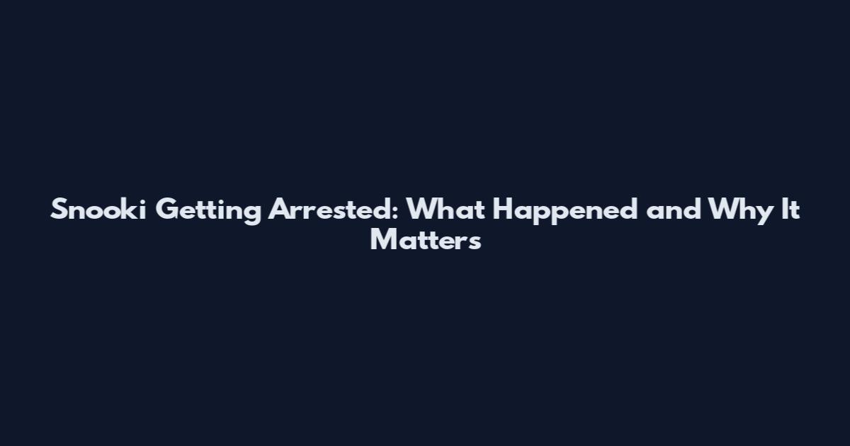 Snooki Getting Arrested: What Happened and Why It Matters