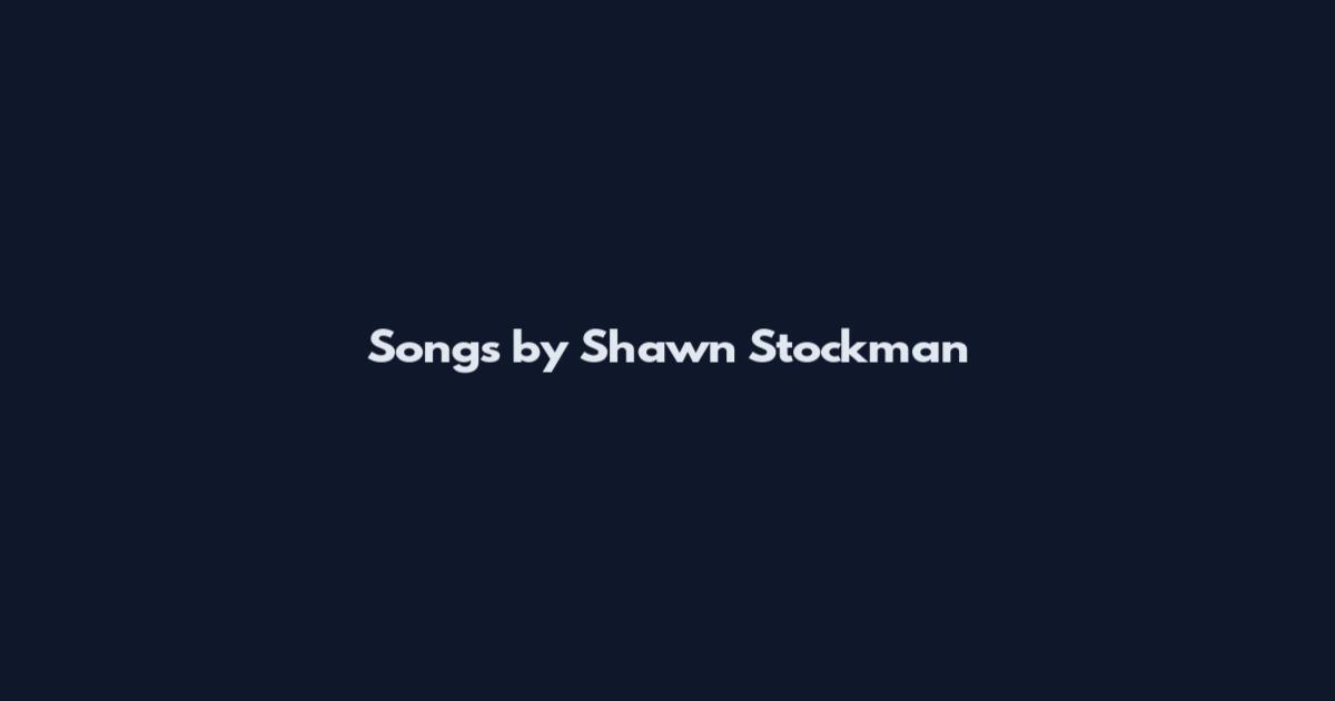 Songs by Shawn Stockman
