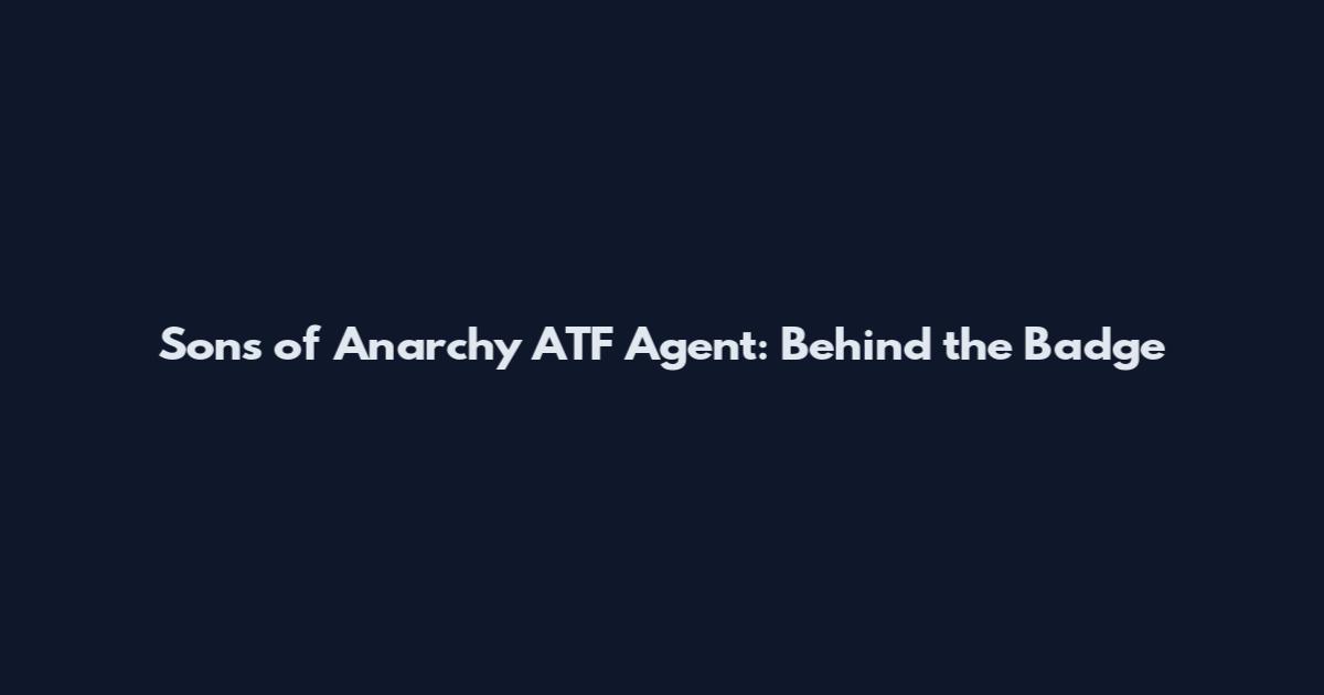 Sons of Anarchy ATF Agent: Behind the Badge