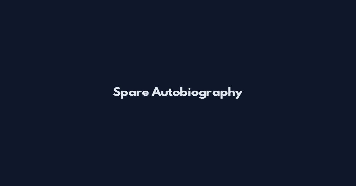 Spare Autobiography