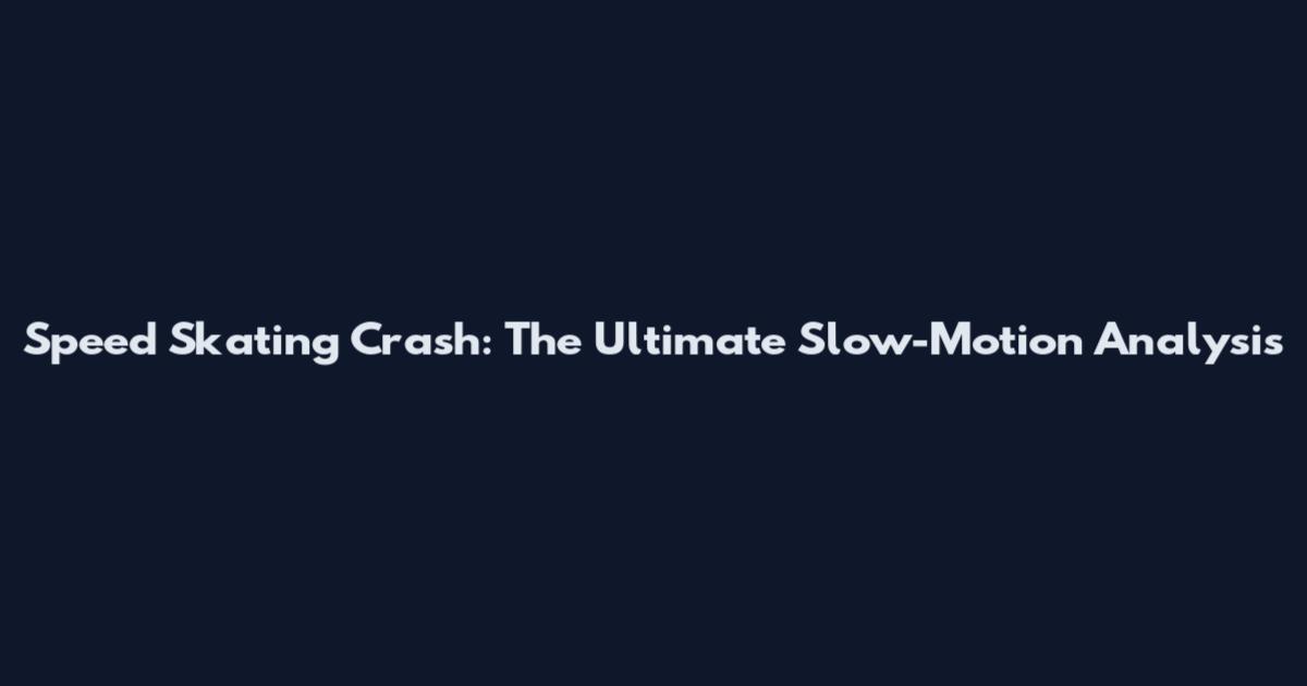 Speed Skating Crash: The Ultimate Slow-Motion Analysis