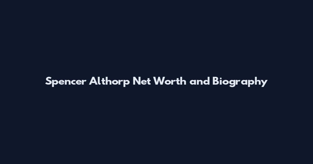 Spencer Althorp Net Worth and Biography