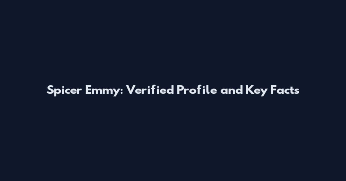 Spicer Emmy: Verified Profile and Key Facts
