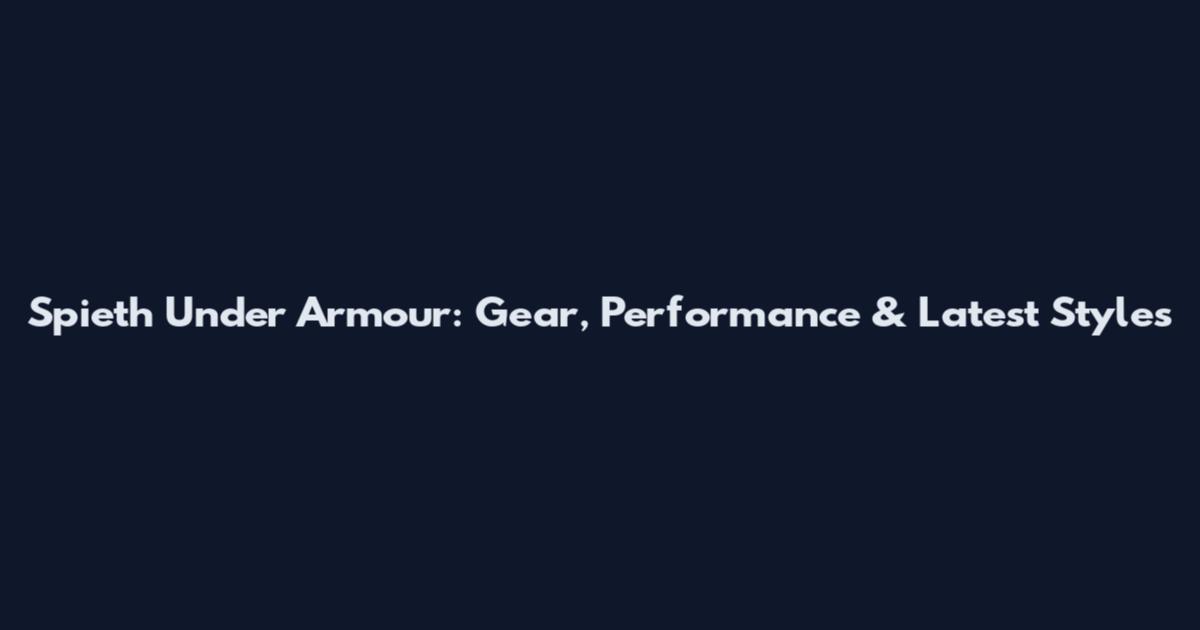 Spieth Under Armour: Gear, Performance & Latest Styles