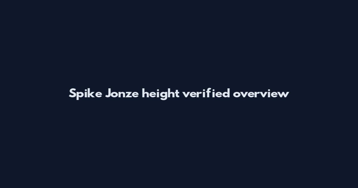 Spike Jonze height verified overview