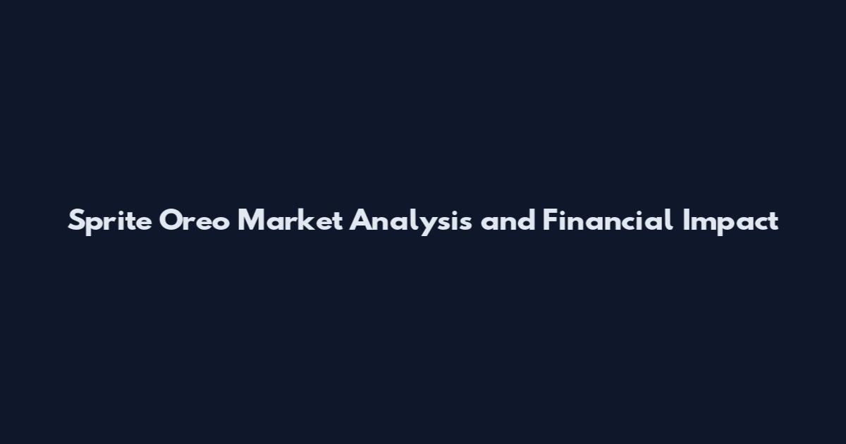 Sprite Oreo Market Analysis and Financial Impact