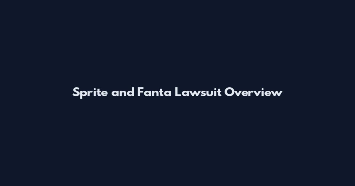 Sprite and Fanta Lawsuit Overview