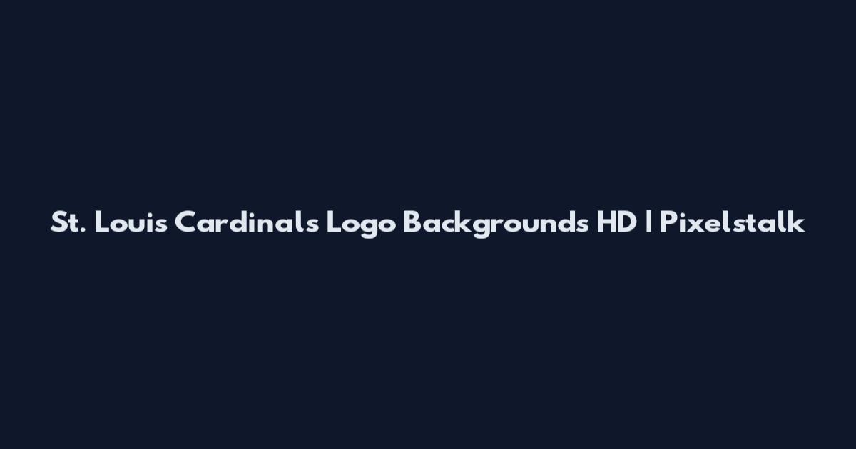St. Louis Cardinals Logo Backgrounds HD | Pixelstalk