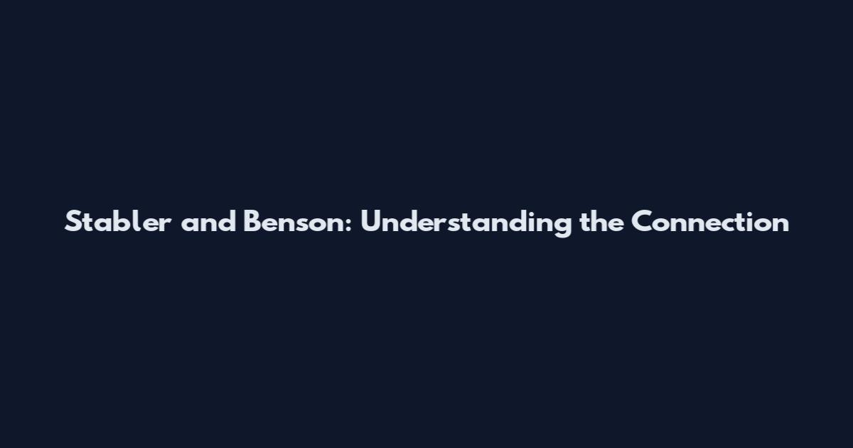 Stabler and Benson: Understanding the Connection