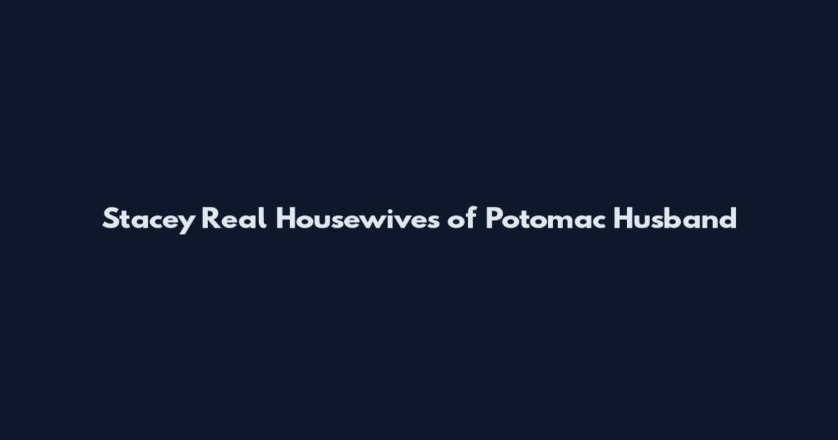 Stacey Real Housewives of Potomac Husband