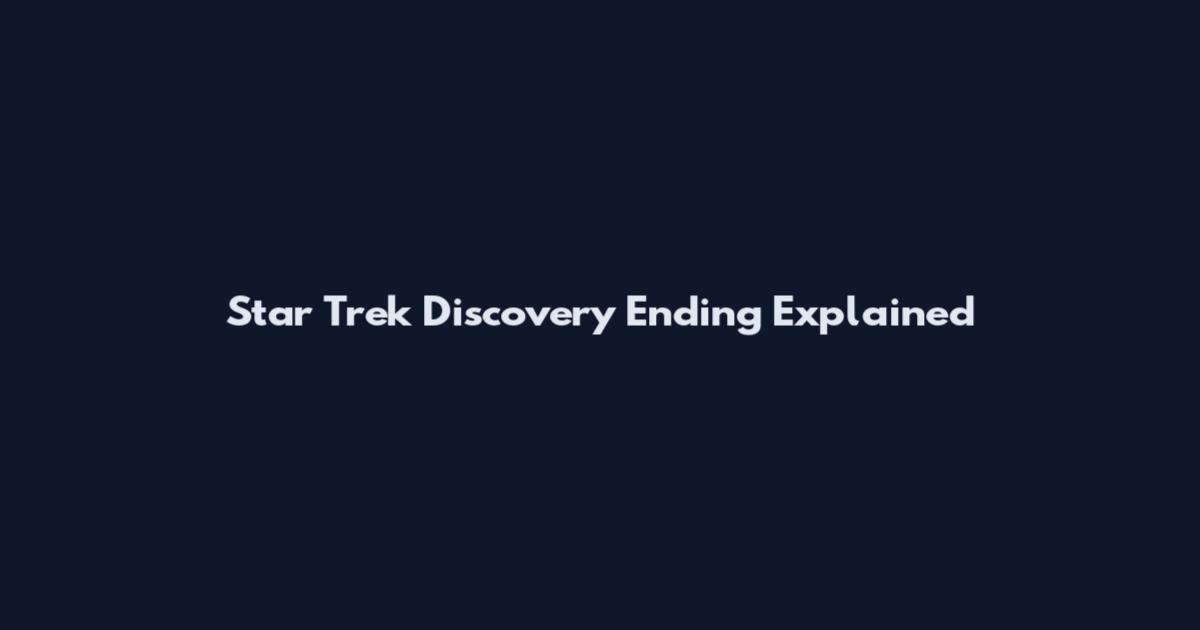 Star Trek Discovery Ending Explained