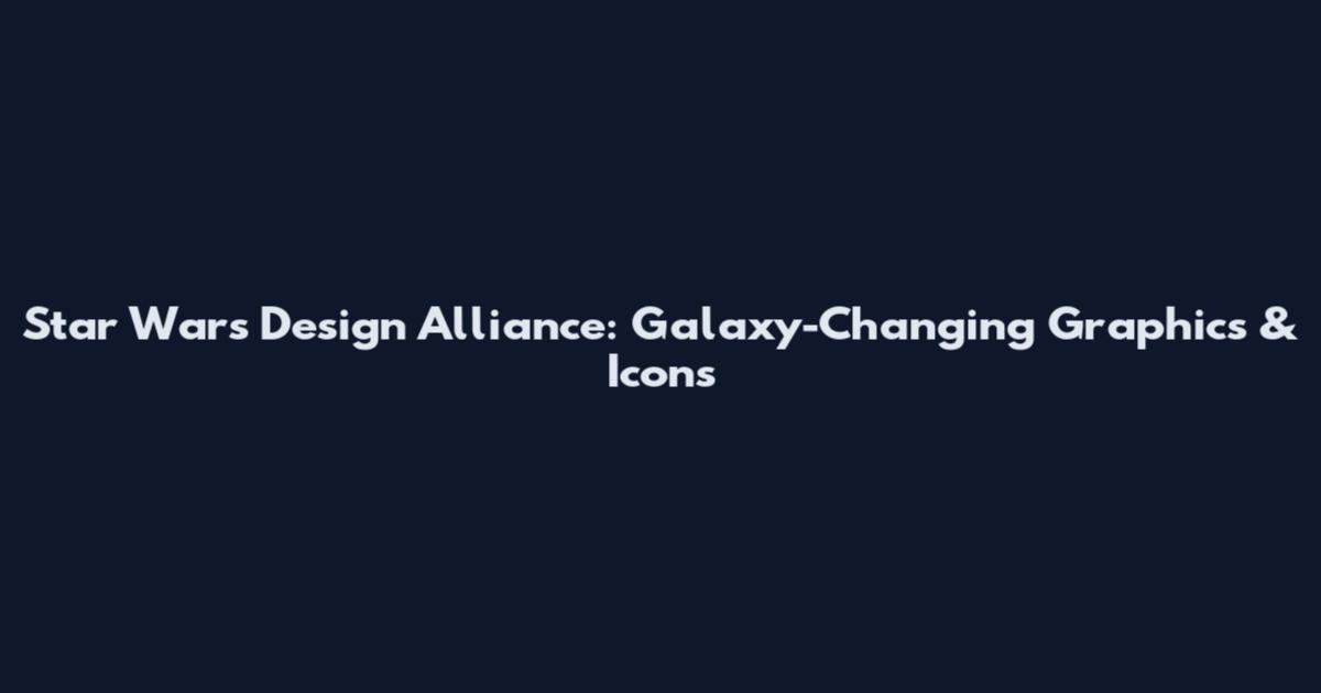 Star Wars Design Alliance: Galaxy-Changing Graphics & Icons