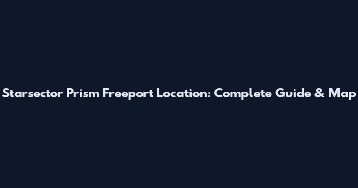 Starsector Prism Freeport Location: Complete Guide & Map