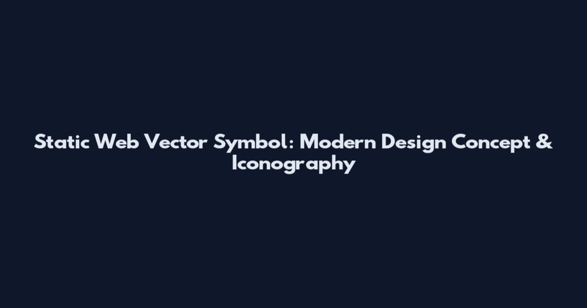 Static Web Vector Symbol: Modern Design Concept & Iconography