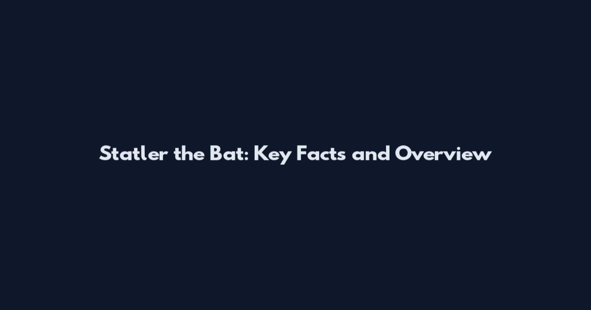 Statler the Bat: Key Facts and Overview