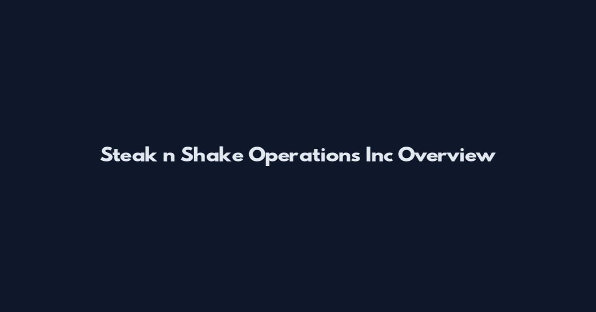 Steak n Shake Operations Inc Overview
