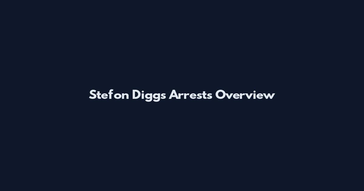 Stefon Diggs Arrests Overview