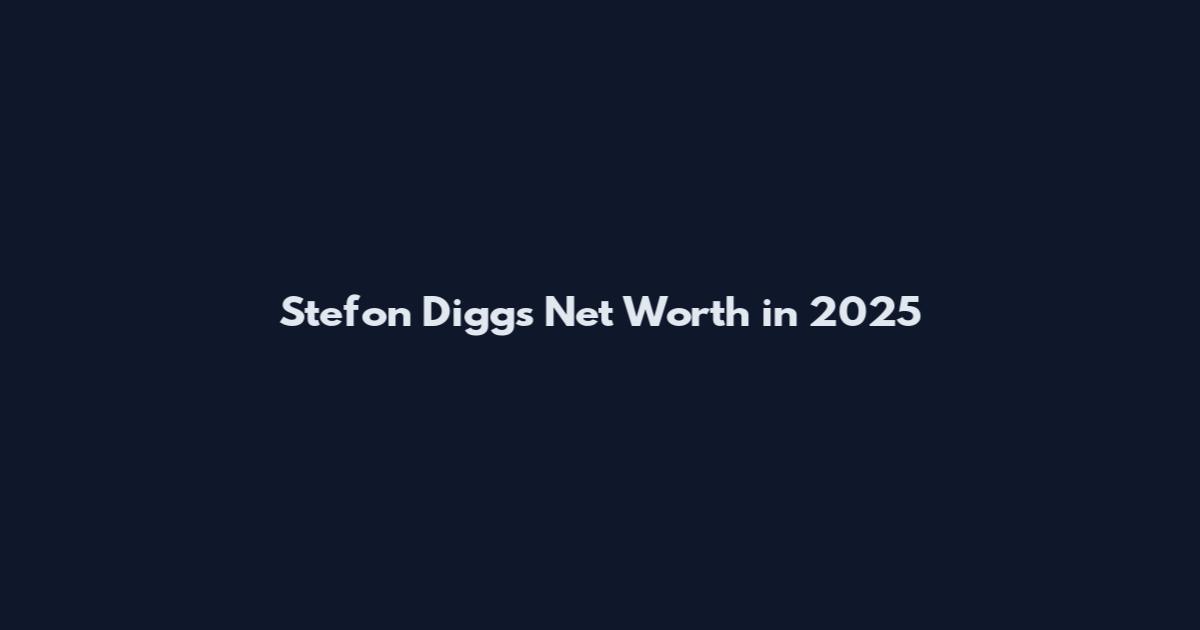 Stefon Diggs Net Worth in 2025