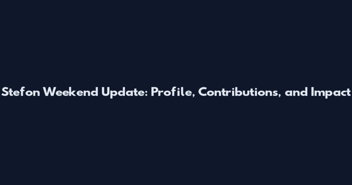 Stefon Weekend Update: Profile, Contributions, and Impact