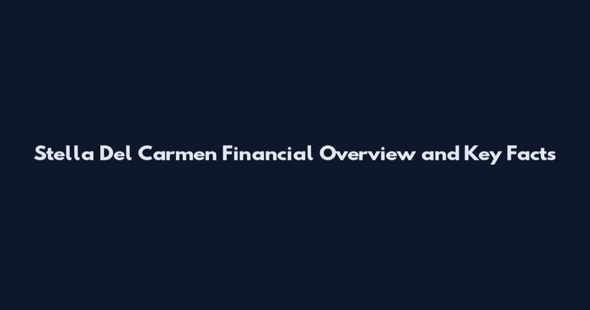 Stella Del Carmen Financial Overview and Key Facts