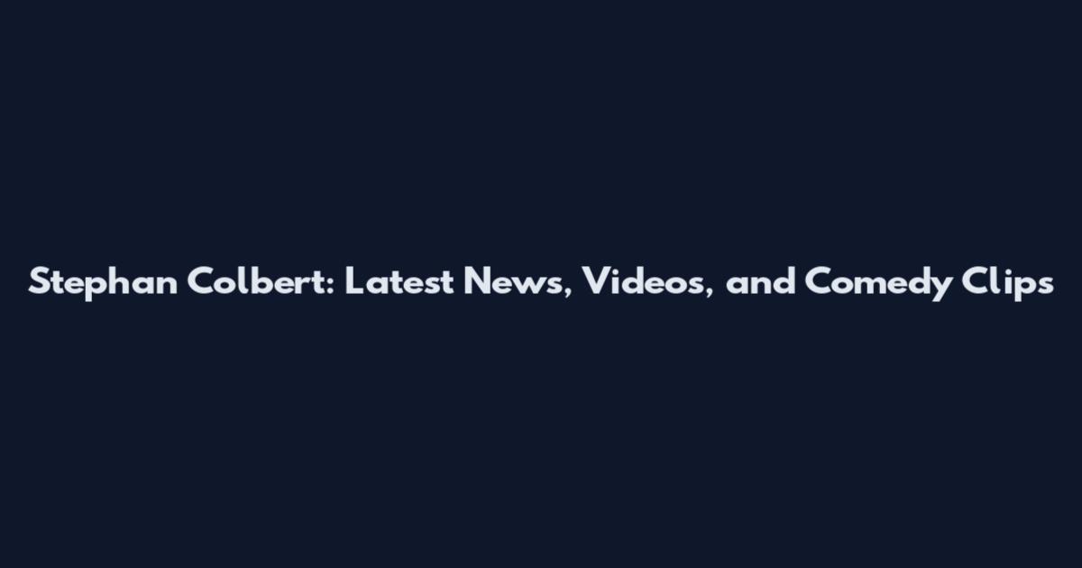 Stephan Colbert: Latest News, Videos, and Comedy Clips