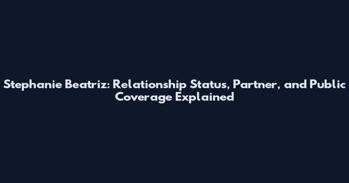 Stephanie Beatriz: Relationship Status, Partner, and Public Coverage Explained