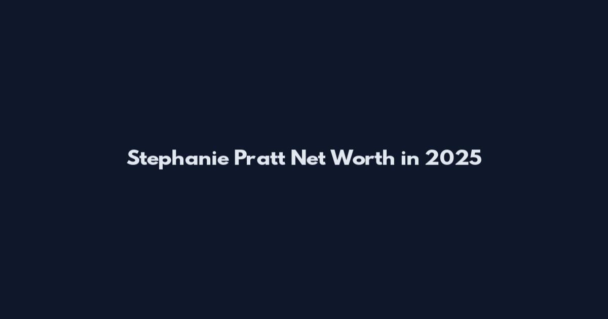 Stephanie Pratt Net Worth in 2025