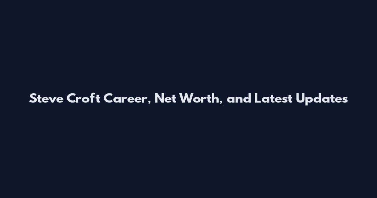 Steve Croft Career, Net Worth, and Latest Updates