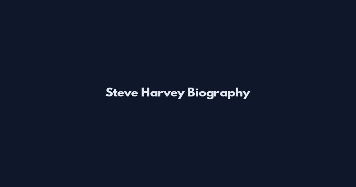 Steve Harvey Biography