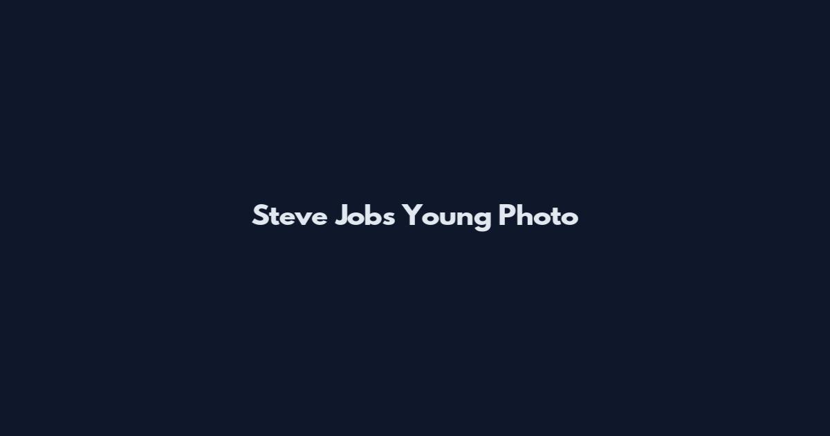 Steve Jobs Young Photo