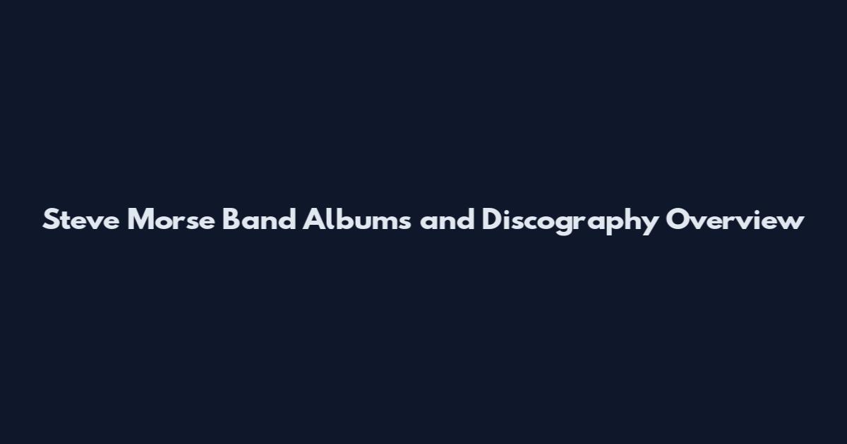 Steve Morse Band Albums and Discography Overview