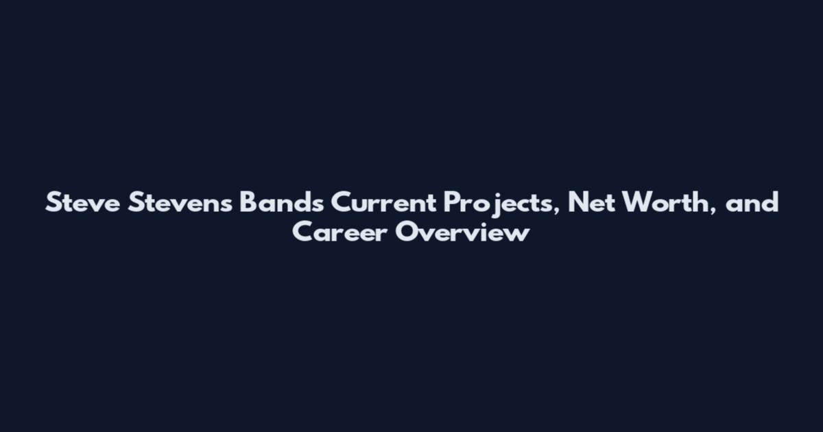 Steve Stevens Bands Current Projects, Net Worth, and Career Overview