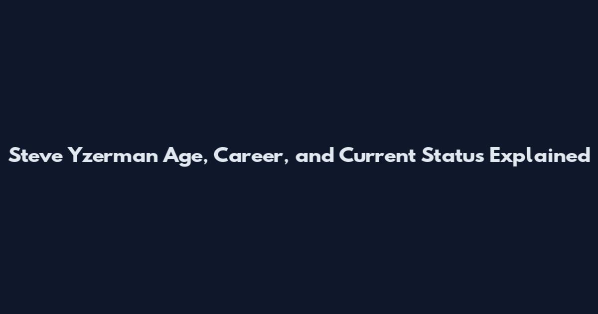 Steve Yzerman Age, Career, and Current Status Explained