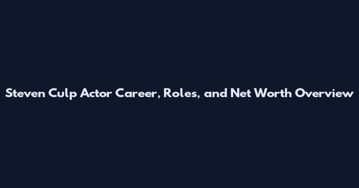 Steven Culp Actor Career, Roles, and Net Worth Overview