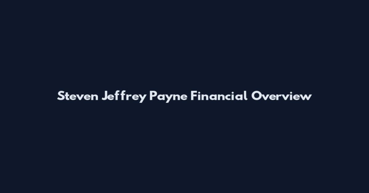 Steven Jeffrey Payne Financial Overview