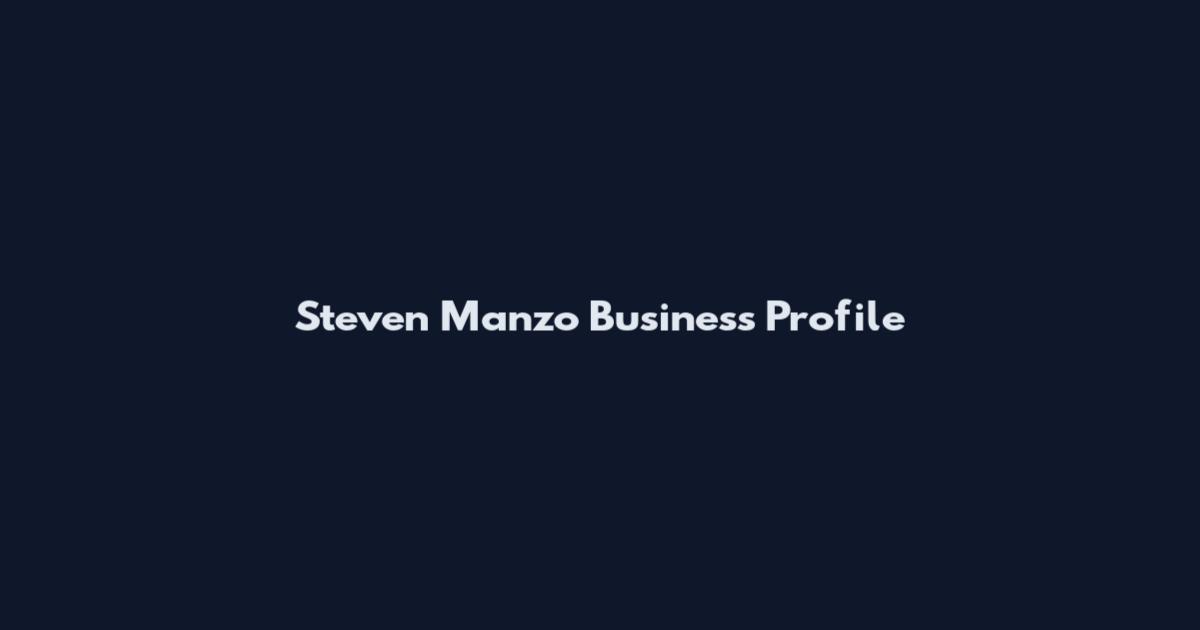 Steven Manzo Business Profile