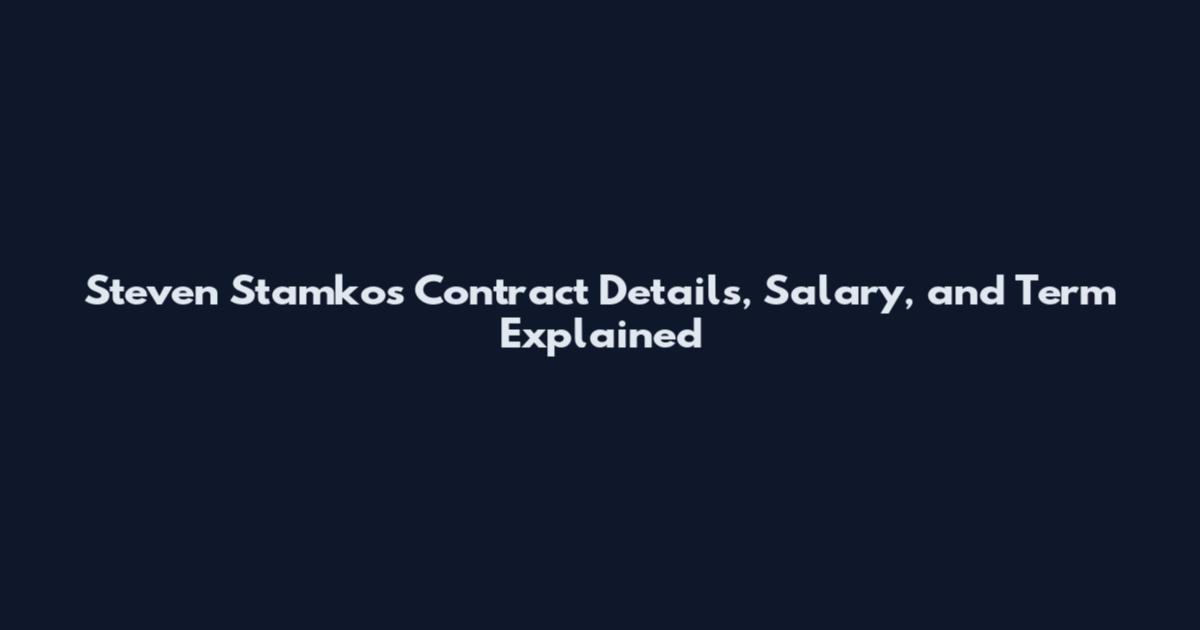 Steven Stamkos Contract Details, Salary, and Term Explained