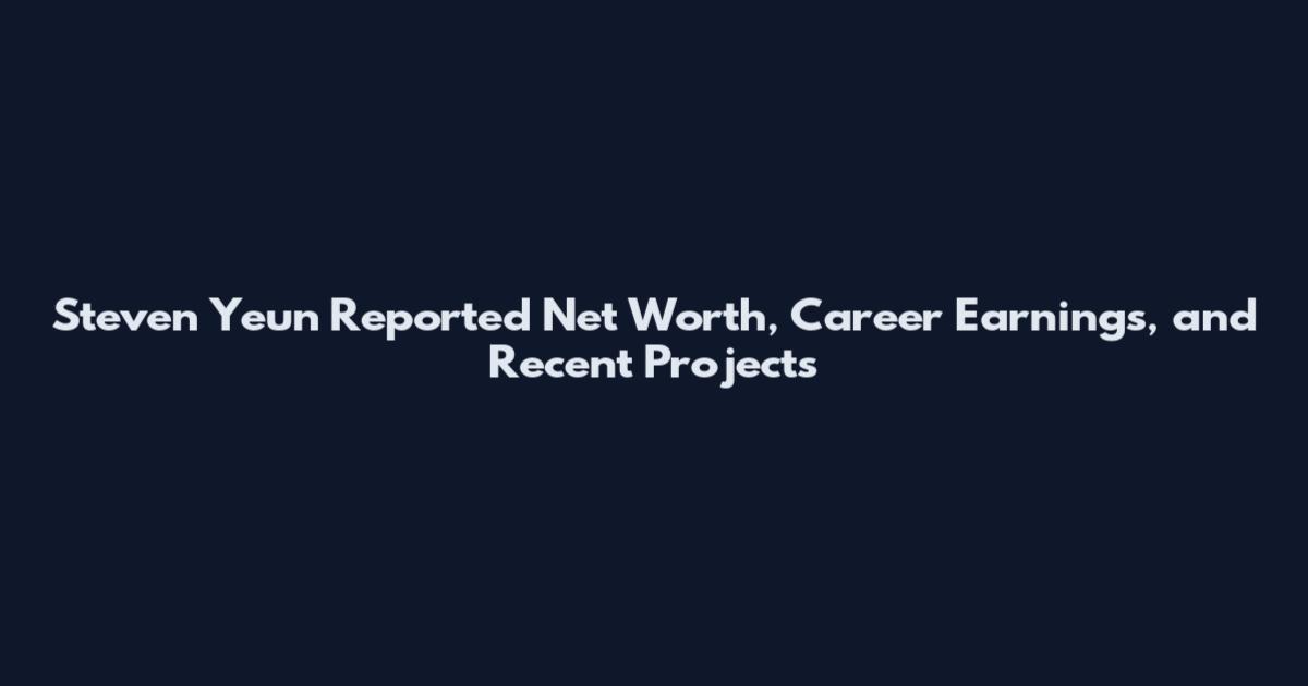 Steven Yeun Reported Net Worth, Career Earnings, and Recent Projects