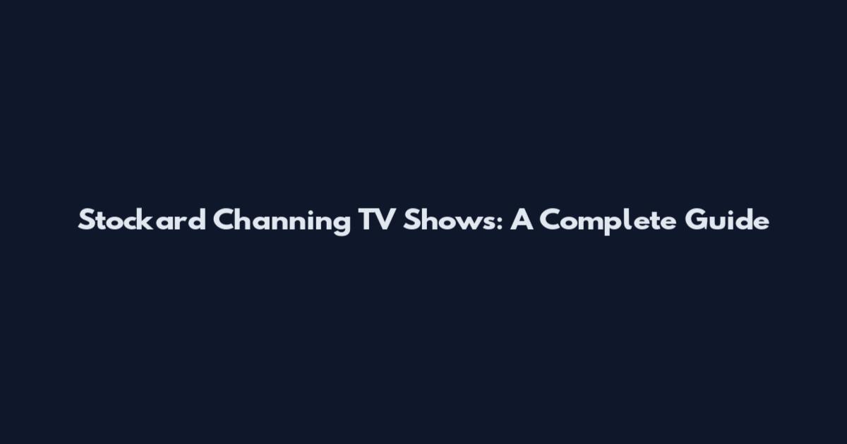 Stockard Channing TV Shows: A Complete Guide