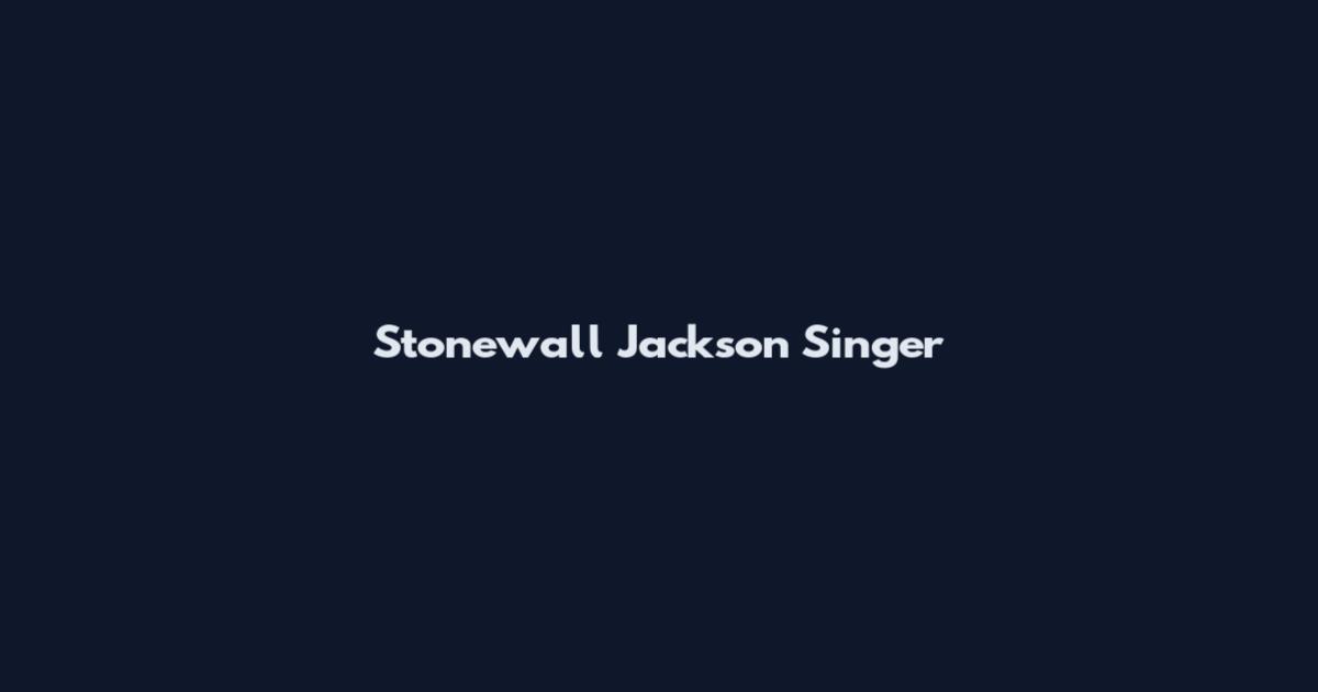 Stonewall Jackson Singer