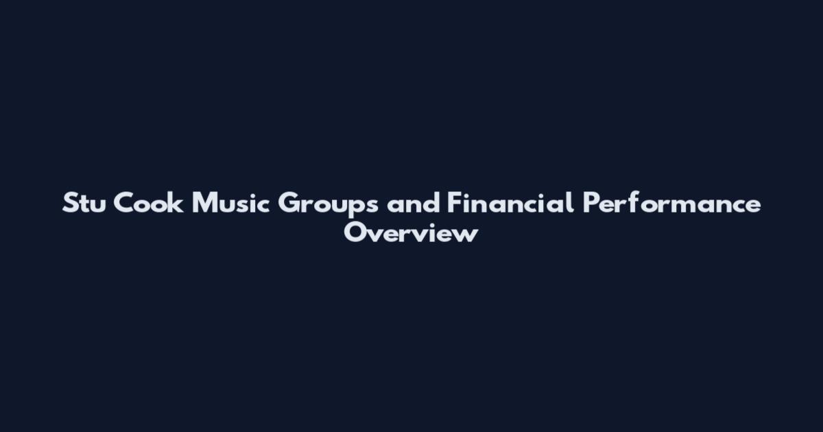 Stu Cook Music Groups and Financial Performance Overview