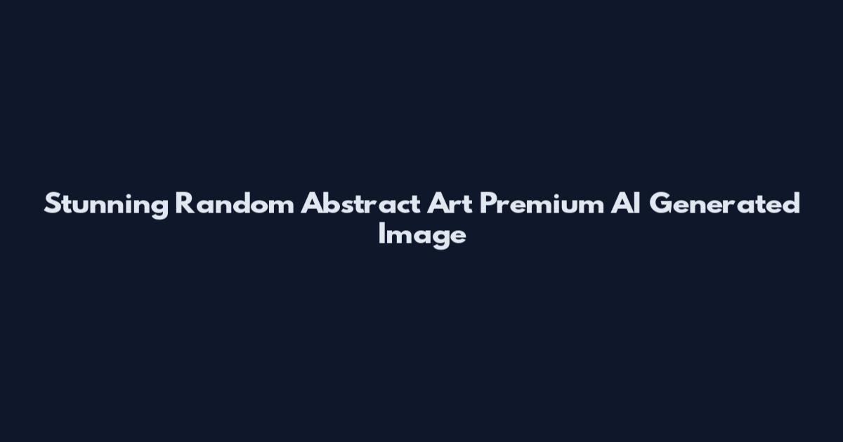 Stunning Random Abstract Art Premium AI Generated Image